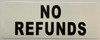 Signage  No refunds sticker decal
