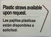 Sign PLASTIC STRAWS AVAILABLE UPON REQUEST , Decal/STICKER