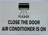 Signage   CLOSE THE DOOR AIR CONDITIONER IS ON DECAL/STICKER