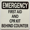 Signage   EMERGENCY FIRST AID & CPR KIT BEHING COUNTER