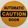 CAUTION AUTOMATIC DOOR STICKER/DECAL Signage