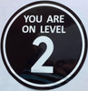 Signage  YOU ARE ON LEVEL 2 STICKER/DECAL