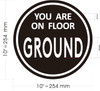 YOU ARE ON FLOOR GOUND STICKER/DECAL Sign