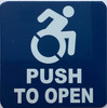 Push to open with symbol of wheelchair  - ada  Sign