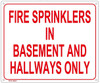 FIRE SPRINKLERS IN BASEMENT AND HALLWAYS