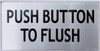 Sign PUSH BUTTON TO FLUSH
