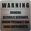 Warning: Drinking Alcoholic Beverages During Pregnancy  Sign