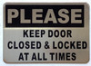 Sign PLEASE KEEP DOOR CLOSED & LOCKED AT ALL TIMES
