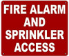 FIRE ALARM AND SPRINKLER ACCESS SIGN-