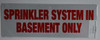 Sprinkler System in Basement ONLY Sign