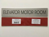 ELEVATOR MOTOR ROOM SIGN