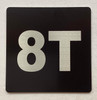 Signage Apartment number 8T  - UNIT NUMBER 8T /SUITE 8T  (BLACK, DOUBLE SIDED TAPE) -Broadway Line