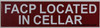 FACP LOCATED IN CELLAR SIGN (ALUMINUM