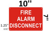FIRE Alarm Disconnect Sign (red, Reflective !!!!!!! - Aluminum 7X10)