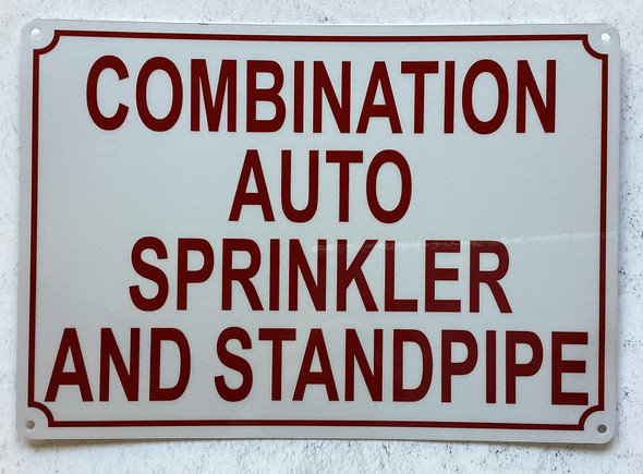 COMBINATION AUTO SPRINKLER AND STANDPIPE SIGN