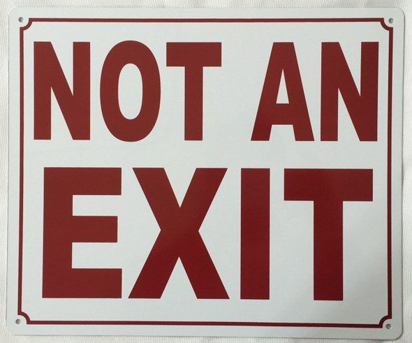 SIGNS NOT AN EXIT SIGN (ALUMINUM SIGNS