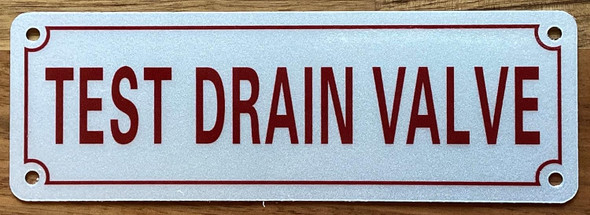 TEST DRAIN VALVE SIGN