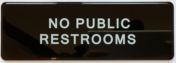 NO PUBLIC RESTROOM Restaurant Sign