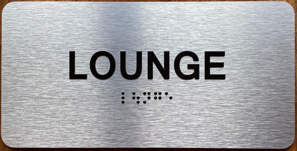 Lounge Sign with Raised Letters & Grade 2 Sign