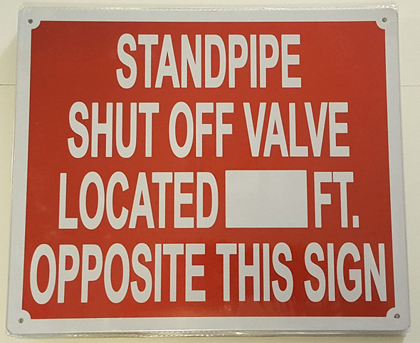 SIGNS STANDPIPE SHUT OFF VALVE LOCATED_FEET OPPOSITE