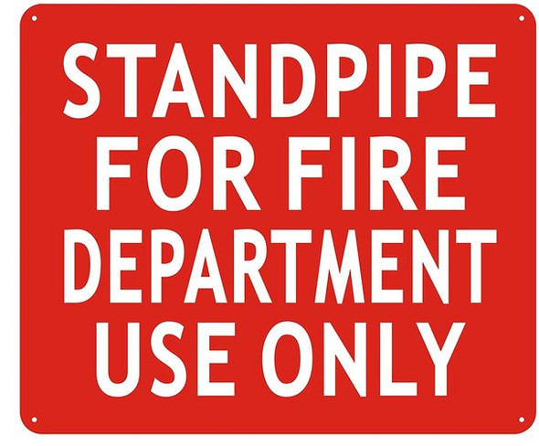 STANDPIPE FOR FIRE DEPARTMENT USE ONLY