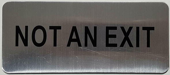 SIGNS NOT AN EXIT SIGN (SILVER, ALUMINUM