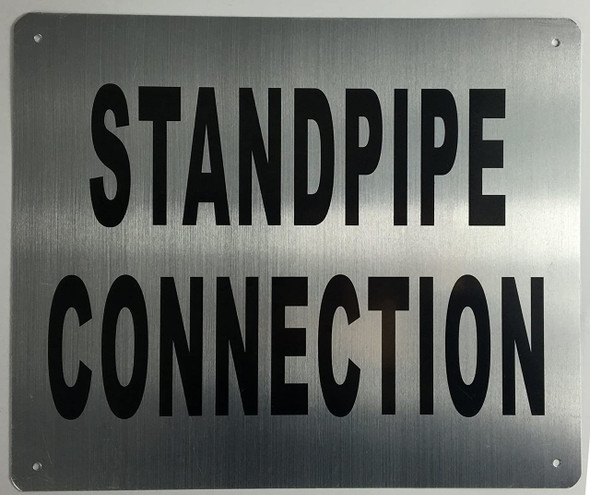 SIGNS STANDPIPE CONNECTION SIGN- BRUSHED ALUMINUM (ALUMINUM