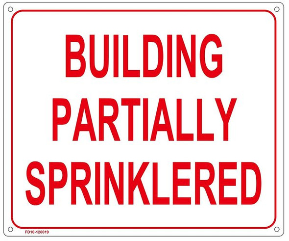 BUILDING PARTIALLY SPRINKLERED SIGN- REFLECTIVE !!!