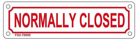NORMALLY CLOSED SIGN (ALUMINUM SIGNS 2X7,