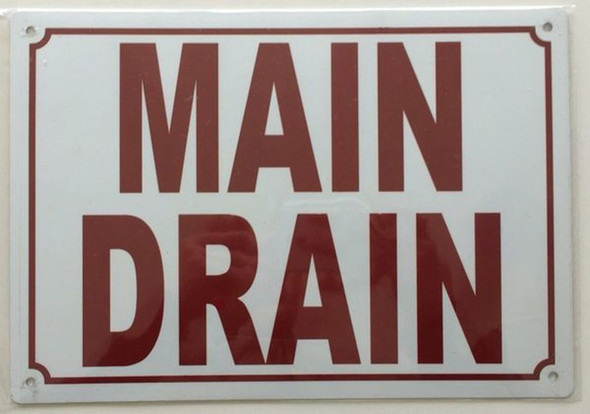 SIGNS MAIN DRAIN SIGN (ALUMINUM SIGNS 7X10)