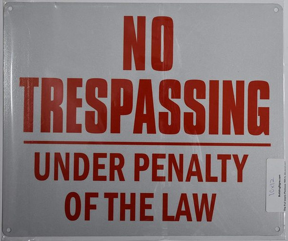 SIGNS NO TRESPASSING UNDER PENALTY OF THE