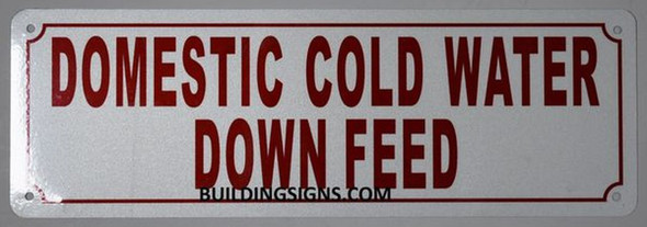 DOMESTIC COLD WATER DOWN FEED SIGN