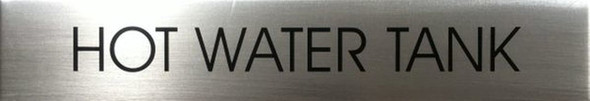 HOT WATER TANK SIGN - BRUSHED