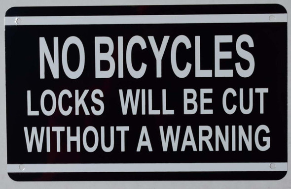 SIGNS NO Bicycles Locks Will BE Cut