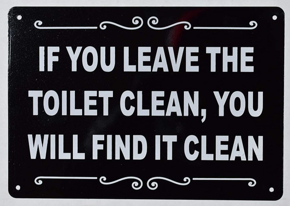 SIGNS IF You Leave The Toilet Clean