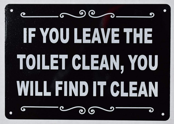 IF You Leave The Toilet Clean