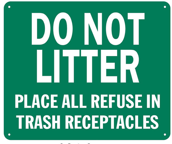 SIGNS DO NOT LITTER PLACE ALL REFUSE