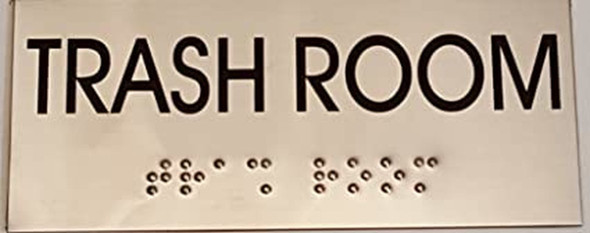 TRASH ROOM Sign -Tactile Signs