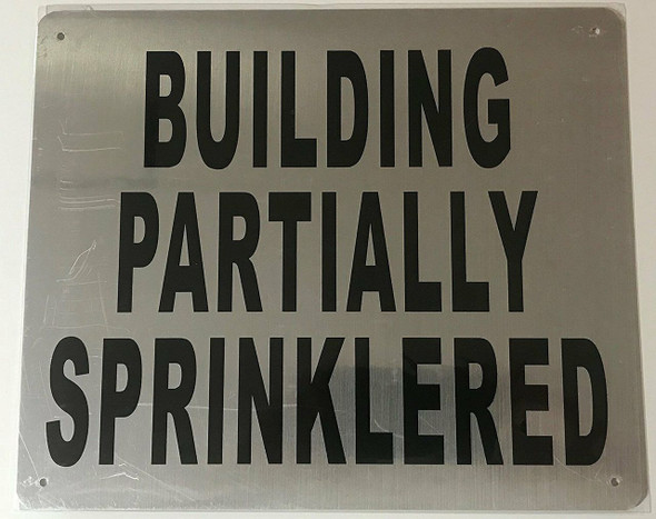 SIGNS Building Partially SPRINKLERED Sign (Brushed Aluminium,