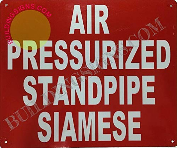 AIR PRESSURIZED FIRE Standpipe Siamese Sign