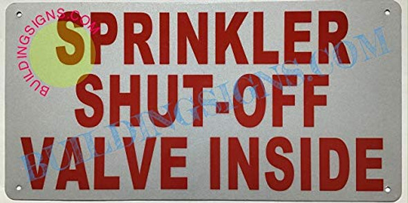 SIGNS Sprinkler Shut-Off Valve Inside Sign (Reflective