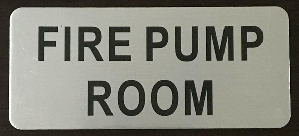 FIRE PUMP ROOM SIGN (BRUSH ALUMINIUM,