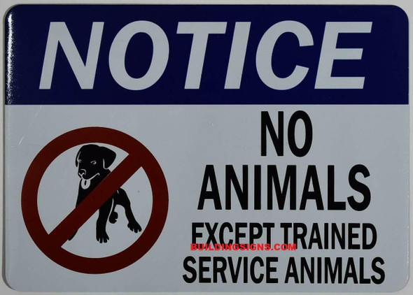 Notice NO Animals Except Trained Service