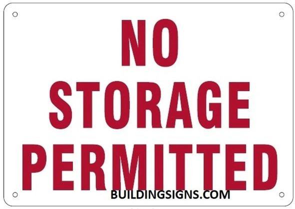 NO STORAGE PERMITTED SIGN (ALUMINUM SIGNS