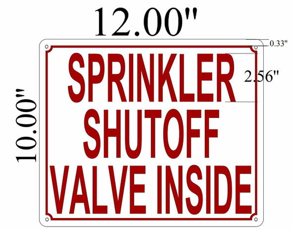 SIGNS Sprinkler Shutoff Valve Inside Sign, Aluminum,