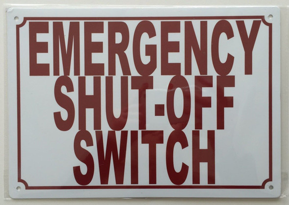 EMERGENCY SHUT-OFF SWITCH SIGN(WHITE,7X10)-(ref062020)