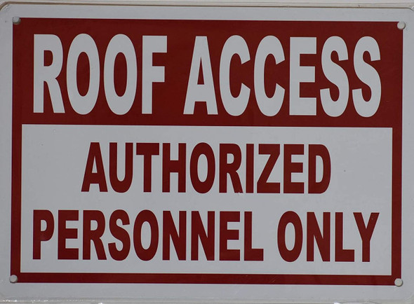 SIGNS ROOF ACCESS AUTHORIZED PERSONNEL ONLY SIGN