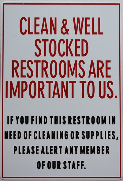 SIGNS Clean and Well Stocked Restrooms are