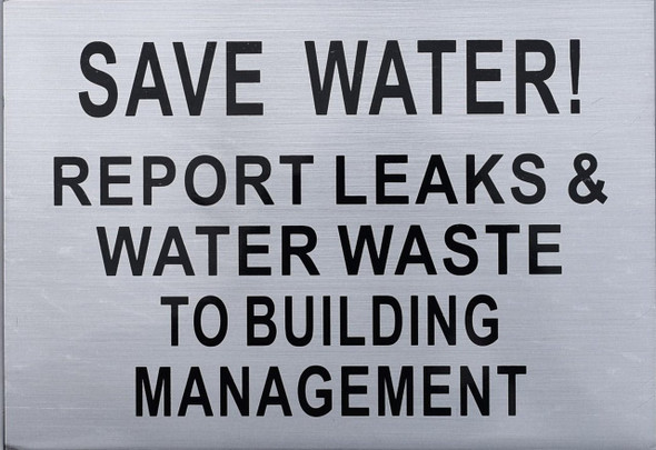 SIGNS Save Water Report LEAKS & Water