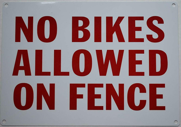 NO Bikes Allowed ON Fence Sign